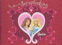 Barbie : mon album de scrapbooking