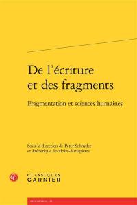 De l'écriture et des fragments : fragmentation et sciences humaines