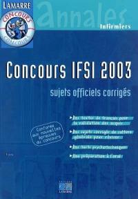 Concours IFSI 2003 : sujets officiels et corrigés