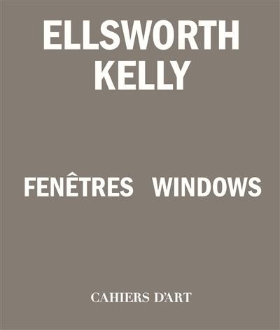 Ellsworth Kelly : fenêtres. Ellsworth Kelly : windows