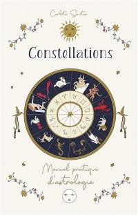 Constellations : manuel pratique d'astrologie