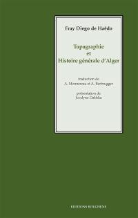 Topographie et histoire générale d'Alger