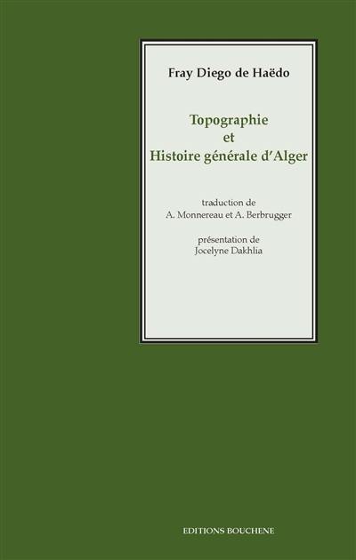Topographie et histoire générale d'Alger