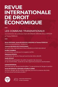 Revue internationale de droit économique, n° 2 (2022). Les communs transnationaux