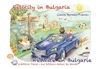 Felicity in Bulgaria. Félicité en Bulgarie
