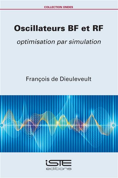 Oscillateurs BF et RF : optimisation par simulation