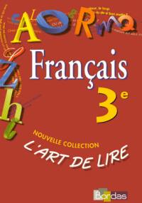 Français, 3e : livre de l'élève