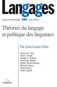 Langages, n° 182. Théories du langage et politique des linguistes
