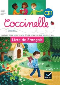Coccinelle, livre de français CE1 : langage oral, lecture, étude de la langue, rédaction