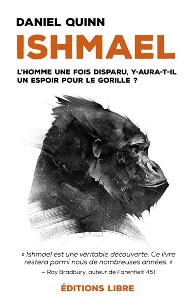 Ishmael : l'homme une fois disparu, y aura-t-il un espoir pour le gorille ?