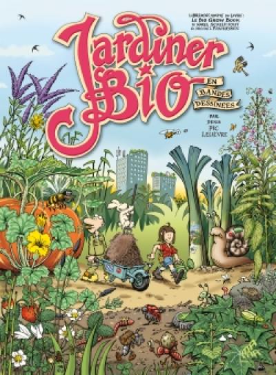 Jardiner bio : en bandes dessinées