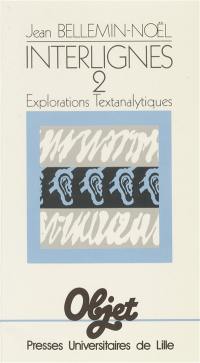 Interlignes 2 : explorations textanalytiques