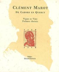 Clément Marot, de Cahors en Quercy : vigne et vins, poèmes choisis