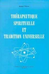 Thérapeutique spirituelle et tradition universelle
