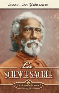 La science sacrée. Kaivalya Darsanam