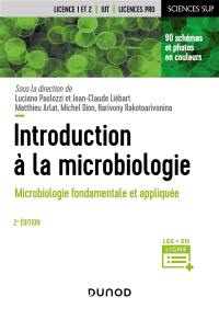 Introduction à la microbiologie : microbiologie fondamentale et appliquée