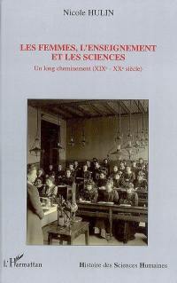 Les femmes, l'enseignement et les sciences : un long cheminement (XIXe-XXe siècle)