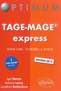 Tage-Mage express : savoir-faire, techniques et astuces