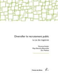 Diversifier le recrutement public : le cas des magistrats