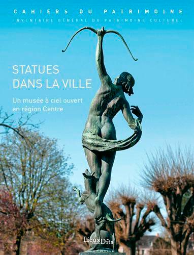 Statues dans la ville : un musée à ciel ouvert en Centre-Val de Loire