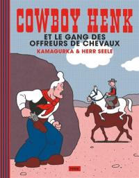 Cowboy Henk. Cowboy Henk et le gang des offreurs de chevaux