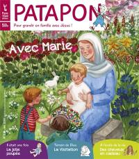 Patapon : mensuel catholique des enfants dès 5 ans, n° 517. Avec Marie