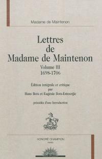 Lettres de Madame de Maintenon. Vol. 3. 1698-1706