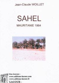 Sahel : carnet de mission : Mauritanie 1964