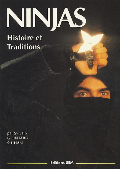 Ninjas : histoire et tradition