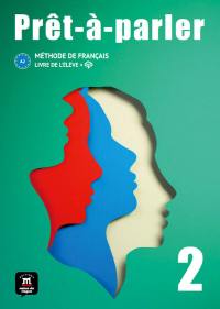 Prêt-à-parler 2, A2 : méthode de français : livre de l'élève + MP3