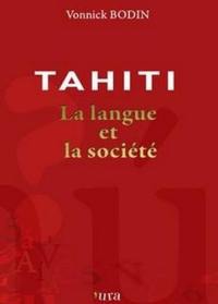 Tahiti : la langue et la société