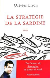 La stratégie de la sardine : récit