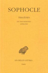 Tragédies. Vol. 1. Les Trachiniennes. Antigone