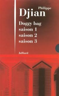 Doggy bag : saisons 1, 2, 3