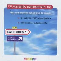Latitudes 1, méthode de français : activités interactives TNI