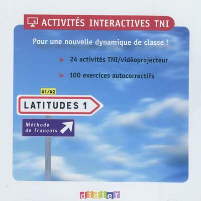 Latitudes 1, méthode de français : activités interactives TNI