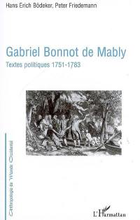 Gabriel Bonnot de Mably, textes politiques, 1751-1783