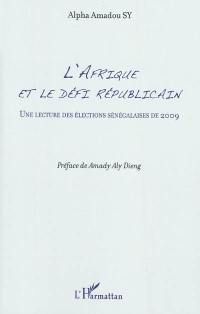 L'Afrique et le défi républicain : une lecture des élections sénégalaises de 2009