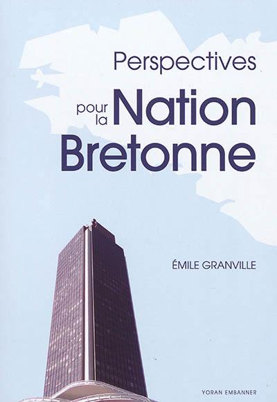 Perspectives pour la nation bretonne : quel statut d'autonomie pour la Bretagne ?