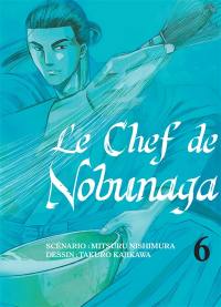 Le chef de Nobunaga. Vol. 6