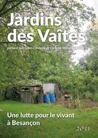 Jardins des Vaîtes : une lutte pour le vivant à Besançon