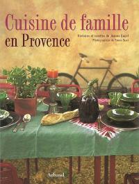 Cuisine de famille en Provence : histoires et recettes