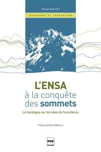 L'ENSA à la conquête des sommets : la montagne sur les voies de l'excellence