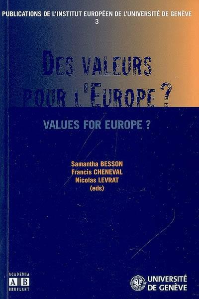 Des valeurs pour l'Europe ?. Values for Europe ?