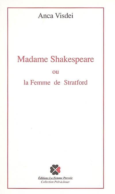 Madame Shakespeare ou La femme de Stratford : correspondance(s)