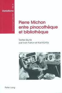 Pierre Michon, entre pinacothèque et bibliothèque : actes de la journée d'étude organisée à l'Université de Zurich le 31 janvier 2002