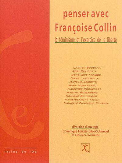Penser avec Françoise Collin : le féminisme et l'exercice de la liberté