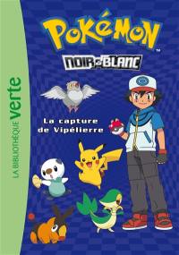 Pokémon : noir & blanc. Vol. 4. La capture de Vipélierre