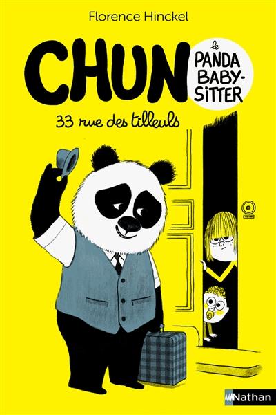 Chun, le panda baby-sitter. 33 rue des tilleuls