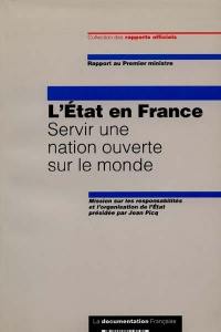 L'Etat en France : servir une nation ouverte sur le monde : rapport au Premier ministre